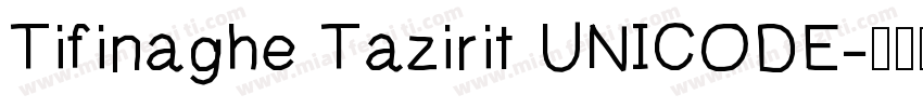 Tifinaghe Tazirit UNICODE字体转换
